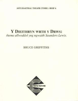 Cyfres Astudiaethau Theatr Cymru: 6. Dieithryn wrth y Drws, Y