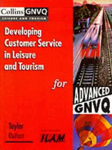 Developing Customer Service in Leisure and Tourism for Advanced Gnvq