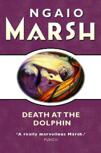 Death at the Dolphin by Ngaio Marsh