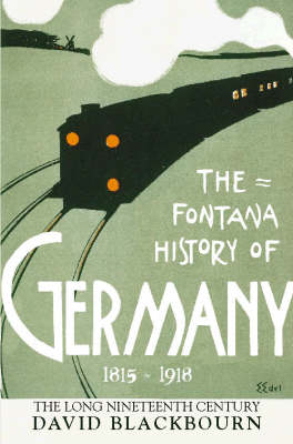 The Fontana History of Germany 1780–1918