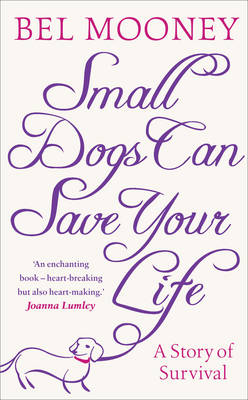 Small Dogs Can Save Your Life