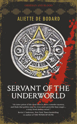 Servant of the Underworld: Bk. 1
