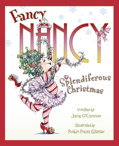Fancy Nancy Splendiferous Christmas