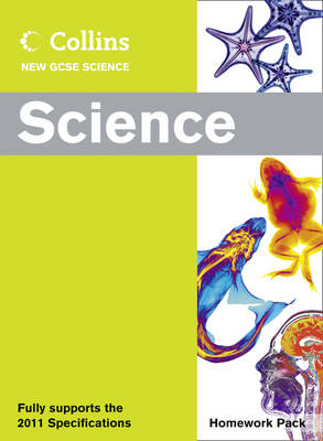 Collins GCSE Science 2011: Science Homework Pack