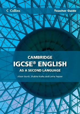 Cambridge IGCSE (TM) English as a Second Language Teacher Guide