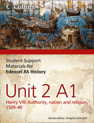 Edexcel AS Unit 2 Option A1: Henry VIII: Authority, Nation and Religion, 1509-40