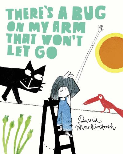 There’s a Bug on My Arm that Won’t Let Go