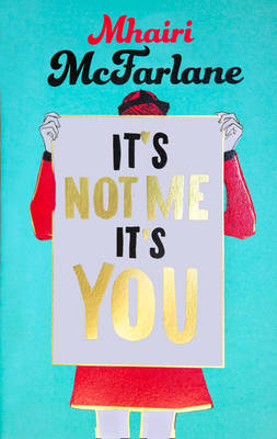 It's Not Me, It's You