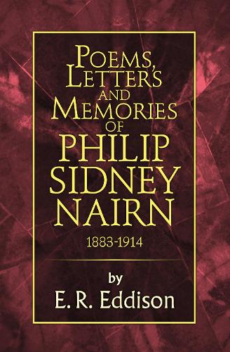 Poems, Letters and Memories of Philip Sidney Nairn