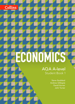 AQA A-level Economics - Student Book 1