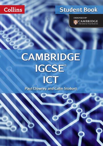 Cambridge IGCSE™ ICT Student's Book and CD-Rom