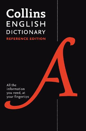 Collins English Dictionary Reference edition