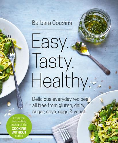 Easy Tasty Healthy by Barbara Cousins