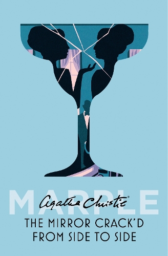 The Mirror Crack’d From Side to Side by Agatha Christie