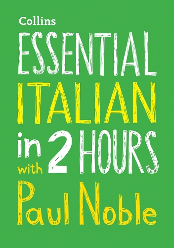 Essential Italian in 2 hours with Paul Noble