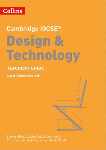 Cambridge IGCSE™ Design & Technology Teacher’s Guide