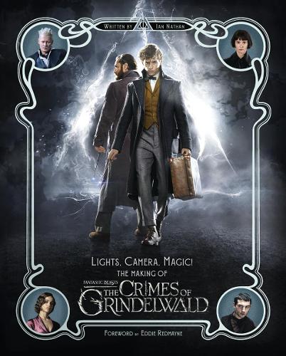 Lights, Camera, Magic! – The Making of Fantastic Beasts: The Crimes of Grindelwald