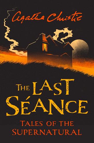 The Last Séance by Agatha Christie