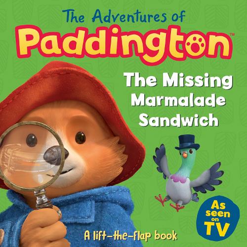 The Missing Marmalade Sandwich: A lift-the-flap book by HarperCollins Children’s Books