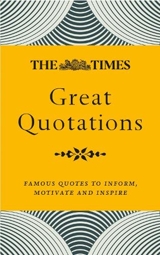The Times Great Quotations