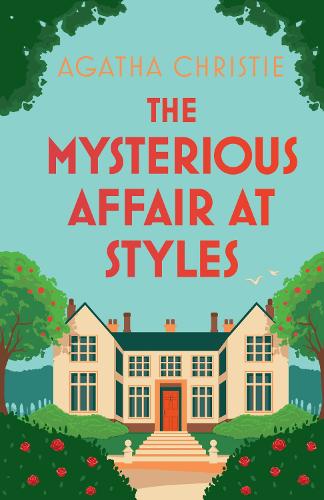 The Mysterious Affair at Styles by Agatha Christie