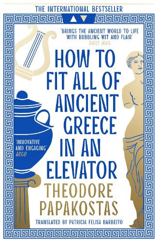How to Fit All of Ancient Greece in an Elevator by Theodore Papakostas