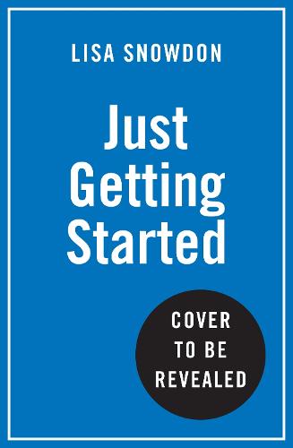 Just Getting Started