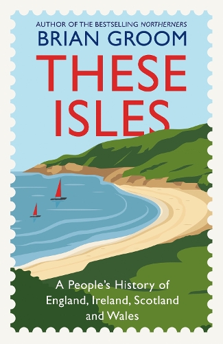 These Isles by Brian Groom