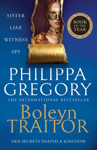 Boleyn Traitor by Philippa Gregory