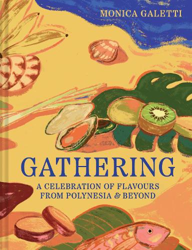 Gathering by Monica Galetti