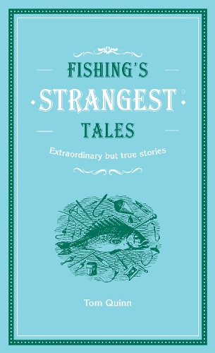 Fishing's Strangest Tales