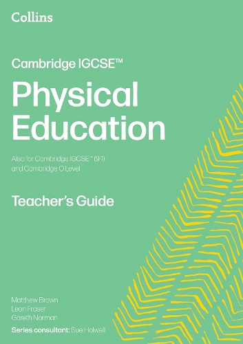 Cambridge IGCSE™ Physical Education Teacher's Guide