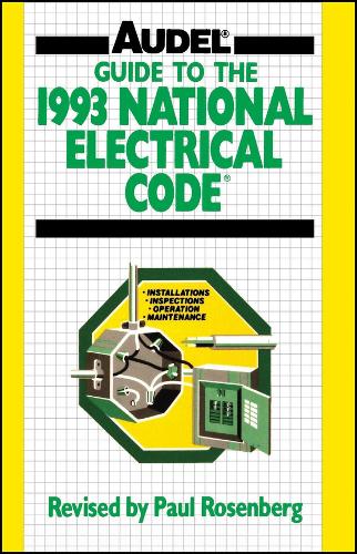 Audel Guide to the 1993 National Electrical Code