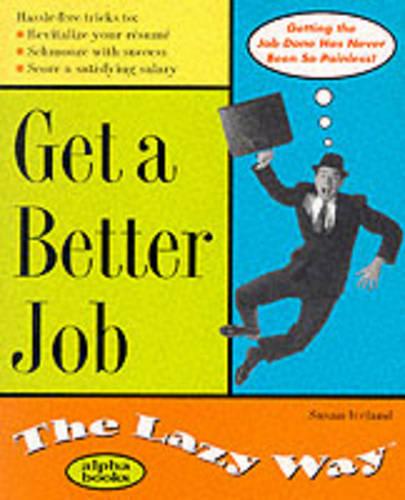 Get a Better Job the Lazy Way