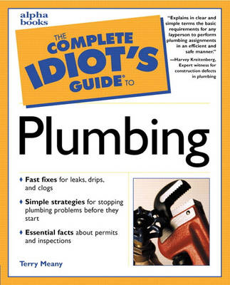 The Complete Idiot's Guide to Plumbing