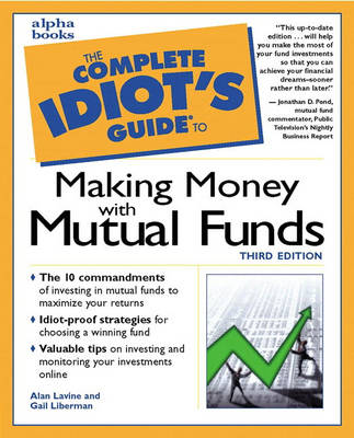 Complete Idiot's Guide to Making Money with Mutual Funds