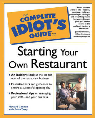 The Complete Idiot's Guide (R) to Starting Your Own Restaurant