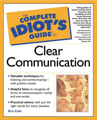 The Complete Idiot's Guide (R) to Clear Communication