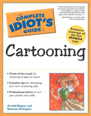 The Complete Idiot's Guide (R) to Cartooning