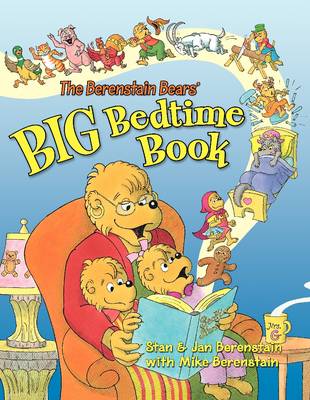 The Berenstain Bears' Big Bedtime Book