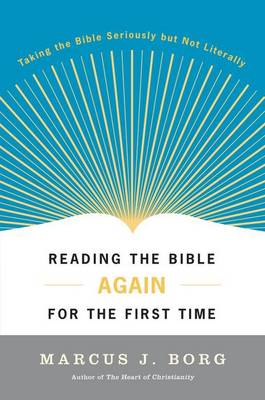 Reading the Bible Again for the First Time