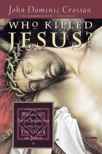 Who Killed Jesus?