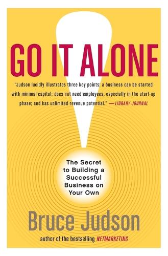 Go It Along!: The Secret To Building A Successful Business On Your Own