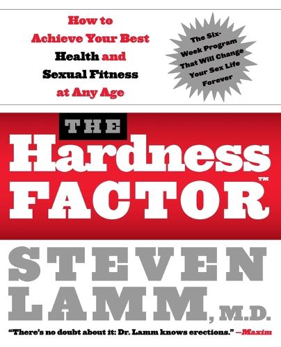 The Hardness Factor How To Achieve Your Best Health And Sexual Fitness a t any age