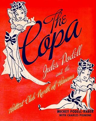 The Copa: Jules Podell and the Hottest Club North of Havana
