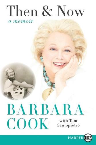 Then and Now: A Memoir [Large Print]