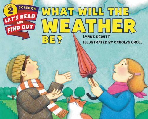 What Will The Weather Be?