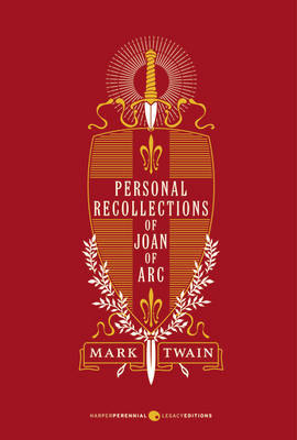 Personal Recollections of Joan of Arc