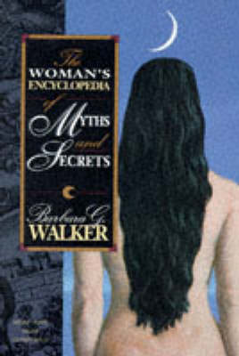 Women's Encyclopedia of Myths and Secrets
