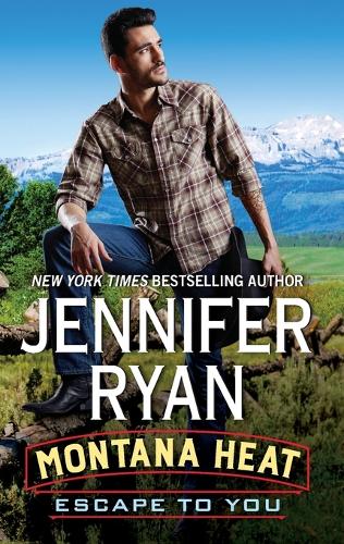 Montana Heat: Escape to You